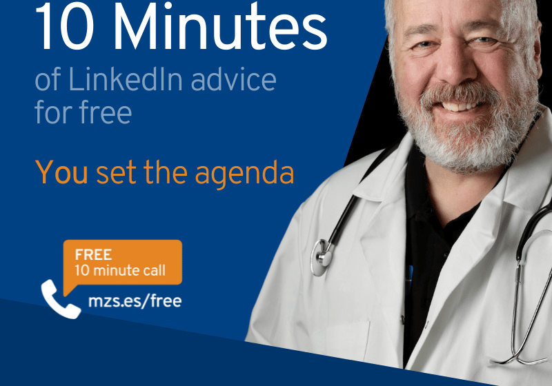 Ten Minutes of free expert LinkedIn Advice